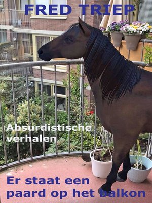 cover image of Er Staat Een Paard Op Het balkon